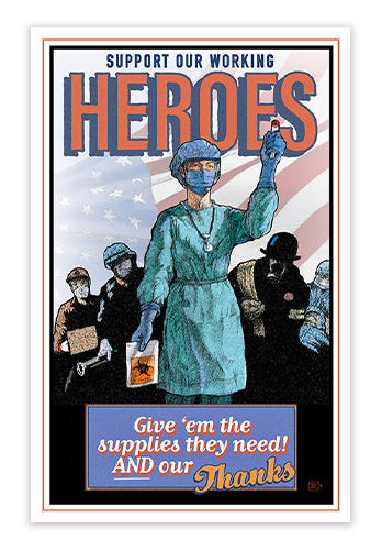 Jim McKiernan Wisconsin Heroes Poster, depicting a medical worker holding a vial and a hazardous materials bag, behind whom are other essential workers. All of them are wearing masks.