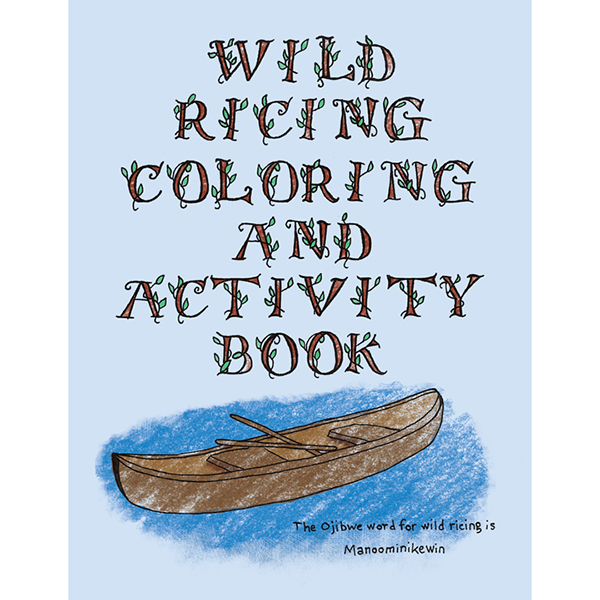 The Wild Ricing Coloring and Activity Book