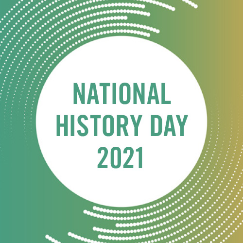 National History Day 2021