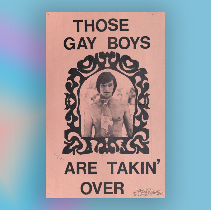 Poster produced by the Madison Gay Liberation Front promoting their weekly meeting at the St. Francis House, located at 1001 University Avenue. A young man wearing only a necktie is surrounded by a decorative border