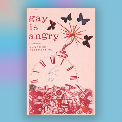 Cover illustration of a calendar promoting gay pride. The calendar features numerous photographs, illustrations and quotations for each month from March 1971-February 1972. The cover illustration features an analog clock as a bomb, butterflies, and a montage of various pop culture logos and traffic signs.