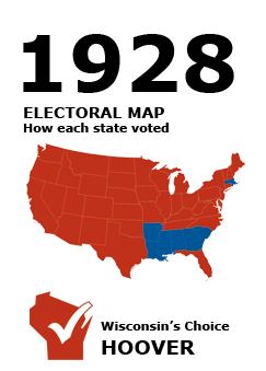 1928 US Electoral Map: How each state voted. Wisconsin's Choice: Hoover.