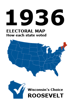 1936 US Electoral Map: How each state voted. Election Results. Wisconsin's Choice: Roosevelt.