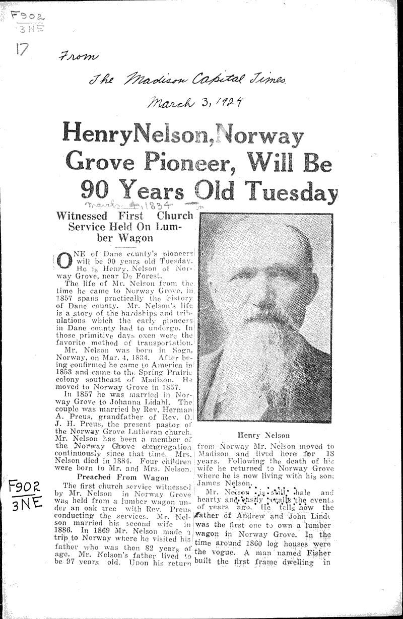 Henry Nelson, Norway Grove pioneer, will be 90 years old Tuesday Source: Madison Capital Times Date: 1924-03-03