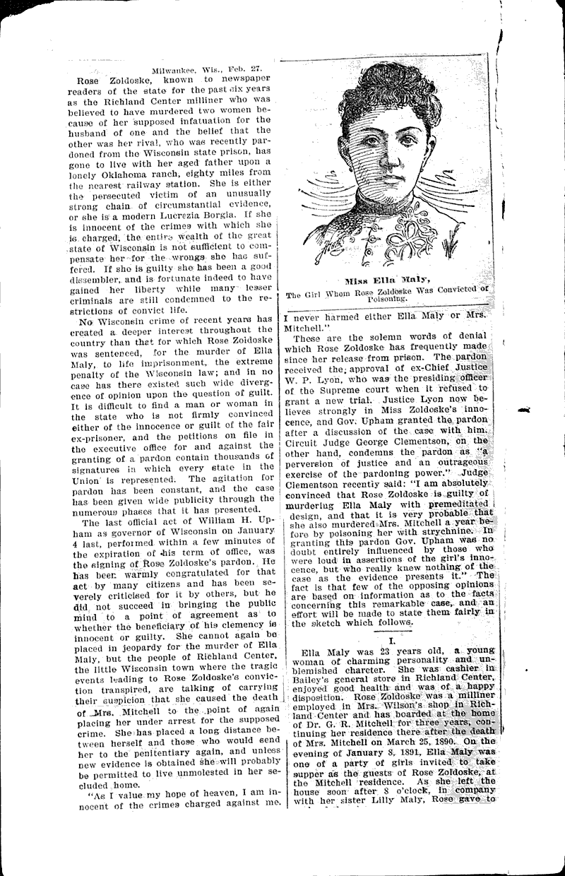 Trial, conviction and pardon of Rose Zoldoske for the murder by poisoning of Ella Maly  Source: Milwaukee Sentinel Date: 1897-02-28