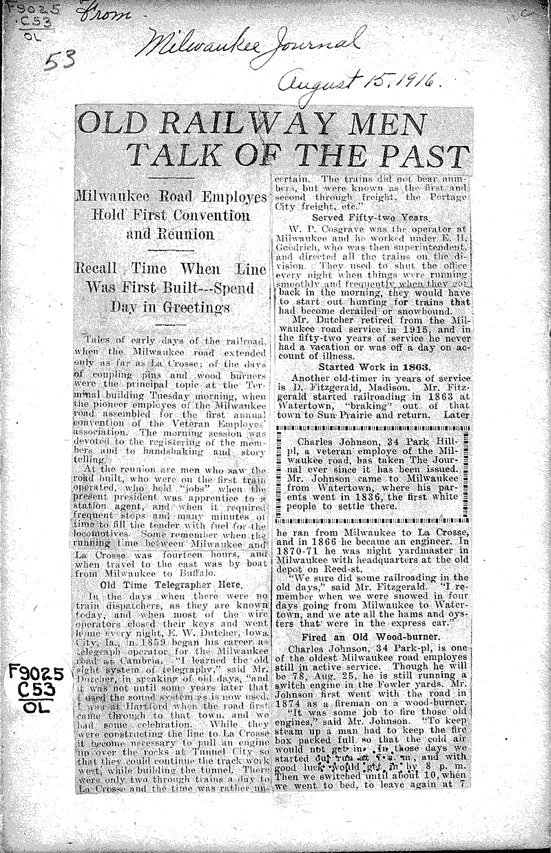 Old railway men talk of the past Source: Milwaukee Journal Topics: Transportation Date: 1916-08-15
