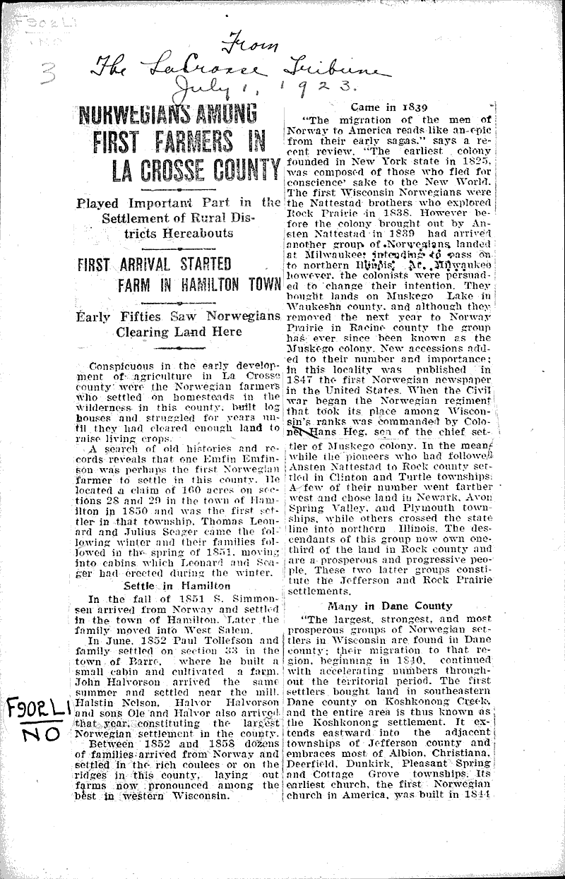 Norwegians among first farmers in La Crosse county Source: La Crosse Tribune Topics: Immigrants Date: 1923-07-01