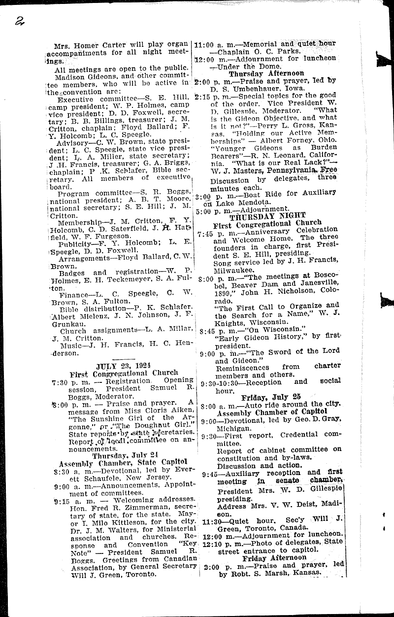 Madison to be host to national Gideon convention Source: Wisconsin State Journal Topics: Church History Date: 1924-07-13