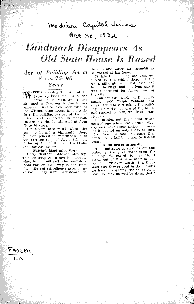 Landmark disappears as old state house is razed Source: Madison Capital Times Topics: Architecture Date: 1932-10-30
