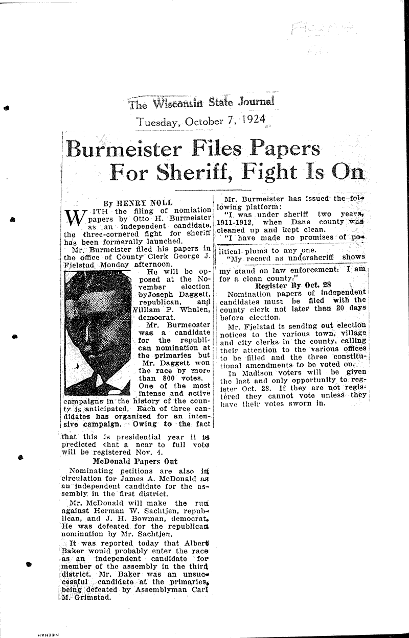 Burmeister files papers for sheriff, fight is on Source: Wisconsin State Journal Topics: Government and Politics Date: 1924-10-07