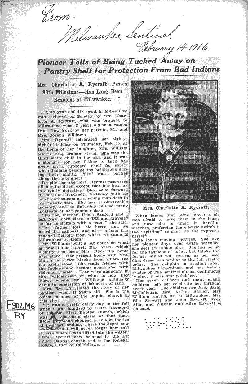 Pioneer tells of being tucked away on pantry shelf for protection from bad indians Source: Milwaukee Sentinel Date: 1916-02-14