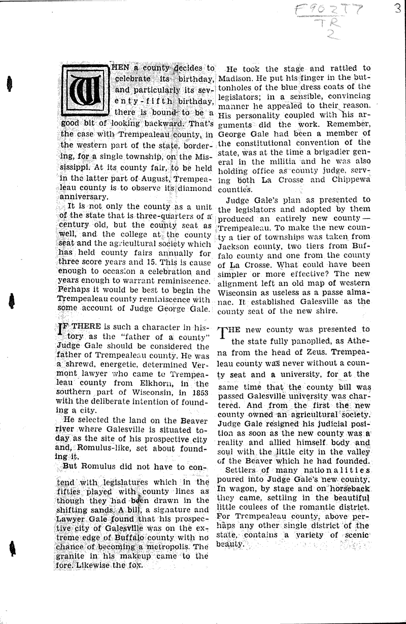 Trempealeau county rounds out 74th year of existence; County is formed in 1854 Source: La Crosse Tribune Topics: Government and Politics Date: 1928-05-13